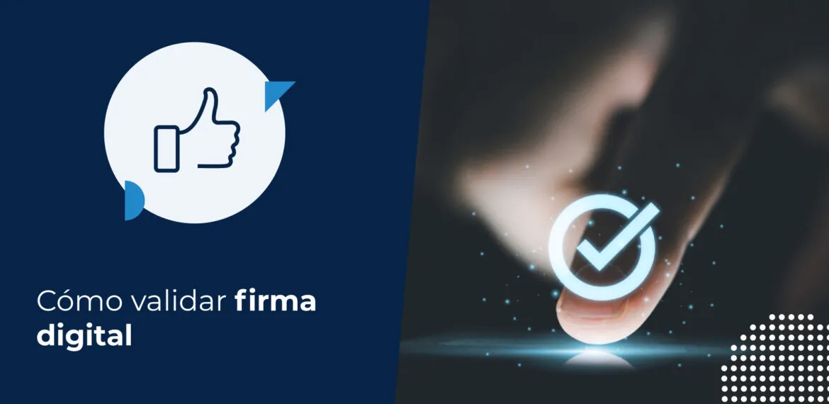 Dedo tocando una pantalla con un ícono de verificación iluminado, simbolizando una acción digital o confirmación de la firma digital.