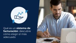 Hombre de negocios buscando en su computador qué es un sistema de facturación.