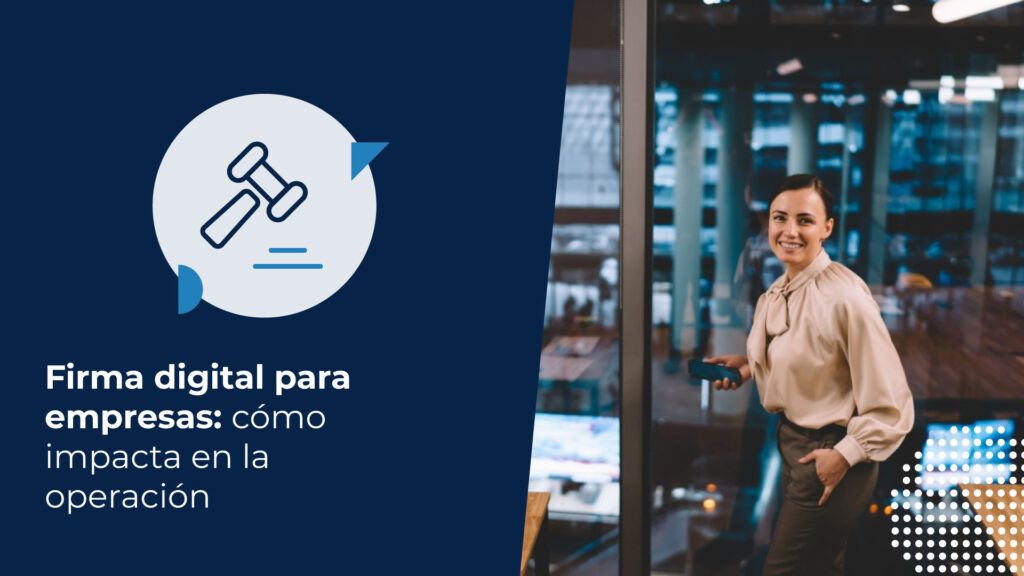 Una mujer profesional sonriendo en una oficina moderna frente a un ventanal, representando el éxito de implementar una firma digital para empresas.