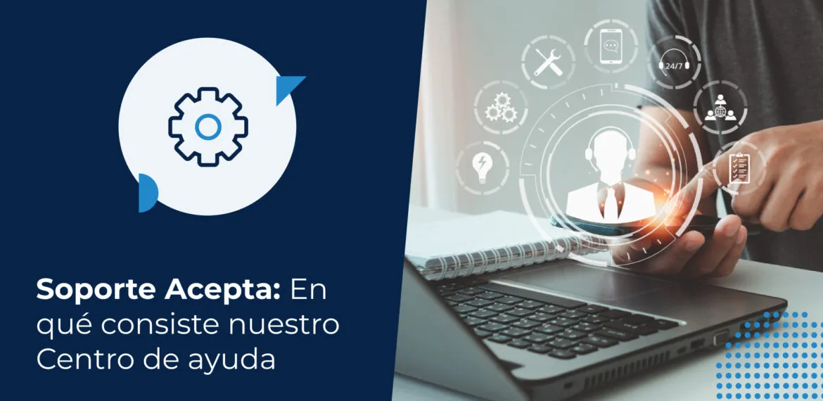 Una persona frente a una computadora utiliza un celular desde el que se desprenden distintos elementos gráficos que representan el Soporte Acepta.