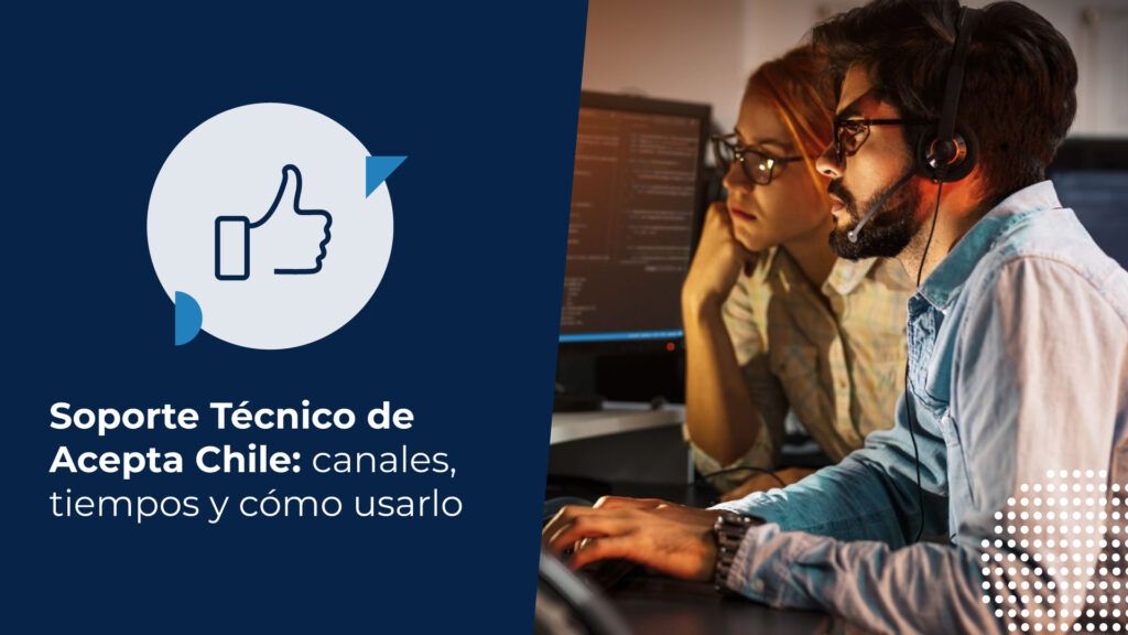 Equipo de Soporte Técnico comunicándose con clientes de Acepta Chile.