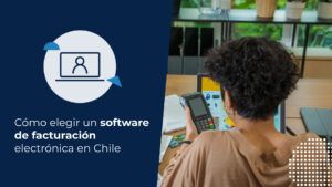 Mujer averiguando sobre soluciones de software de facturación electrónica en Chile